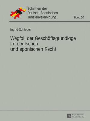 cover image of Wegfall der Geschäftsgrundlage im deutschen und spanischen Recht